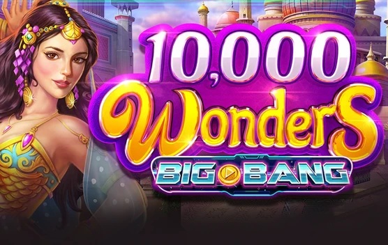 10,000 Wonders Big Bang