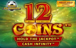 12 Coins Grand Gold Edition Score the Jackpot