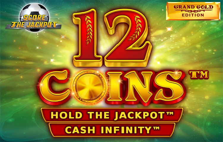12 Coins Grand Gold Edition Score the Jackpot