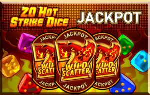 20 Hot Strike Dice Jackpot