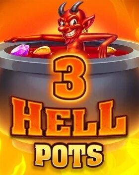 3 Hells Pots