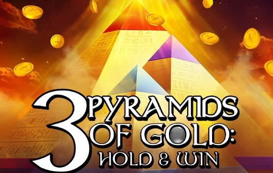 3 Pyramids of Gold: Hold & Win