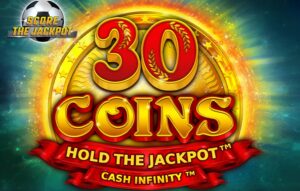 30 Coins Score the Jackpot