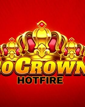 40 Crown Hotfire
