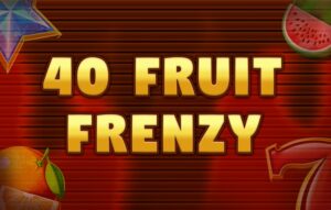 40 Fruit Frenzy