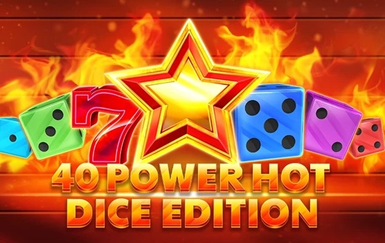 40 Power Hot Dice Edition