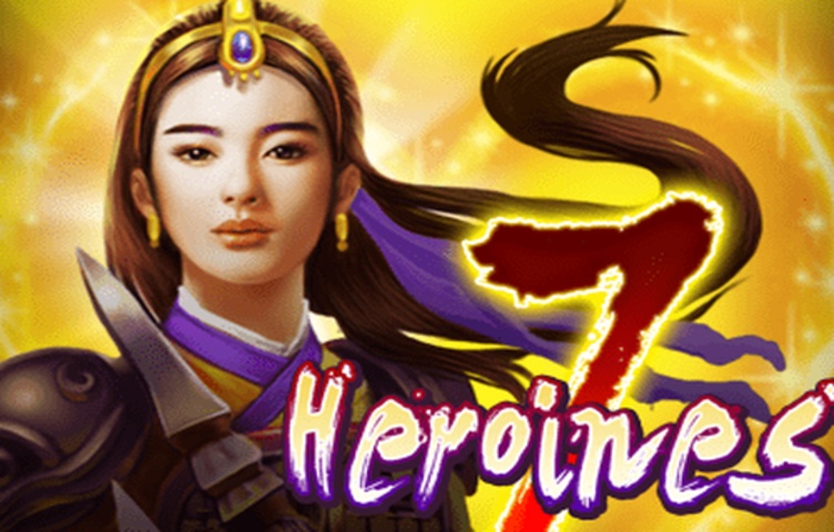 7 Heroines