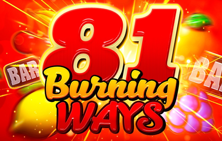 81 Burning Ways