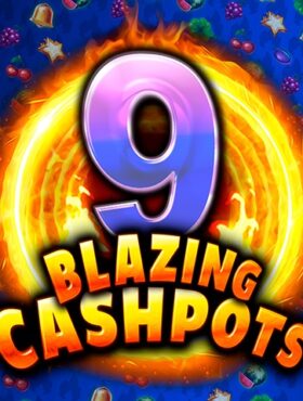 9 Blazing Cashpots