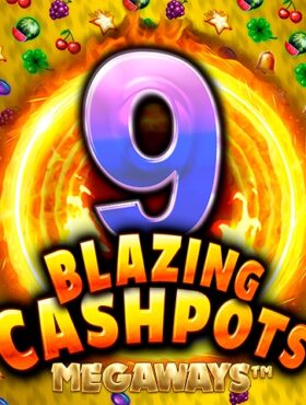 9 Blazing Cashpots Megaways