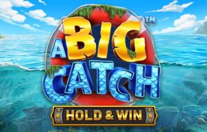 A Big Catch — Hold and Win