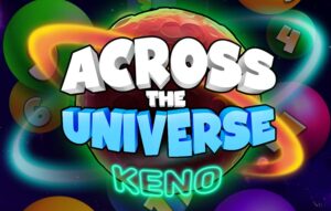 Across The Universe Keno
