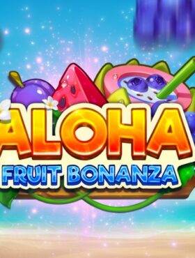 Aloha: Fruit Bonanza