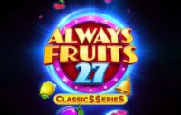 Always Fruits 27 — Classic$$erieS logo