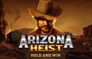 Arizona Heist Hold and Win
