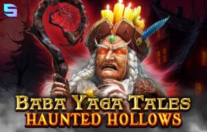 Baba Yaga Tales — Haunted Hollows