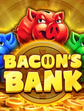 Bacon’s Bank