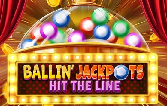 Ballin’ Jackpots — Hit The Line