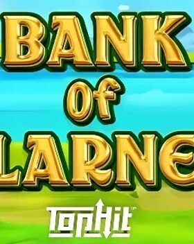 Bank of Blarney TopHit