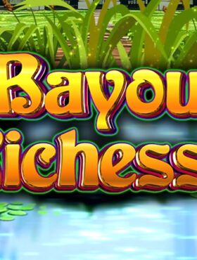 Bayou Richesse