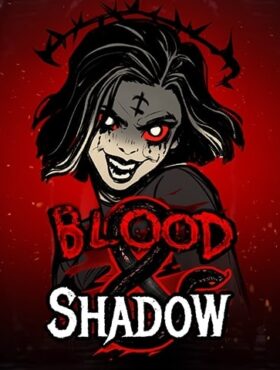 Blood & Shadow