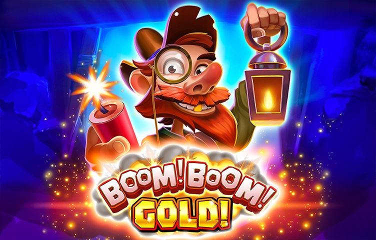 Boom! Boom! Gold!
