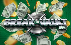 Break The Vault Now