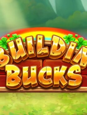 Buildin’ Bucks