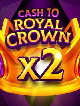 Cash 10 Royal Crown