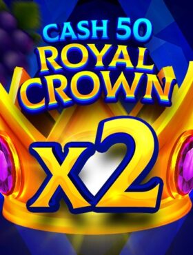 Cash 50 Royal Crown