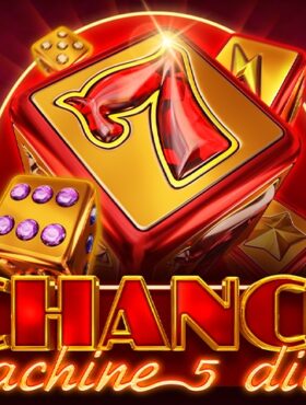 Chance Machine 5 Dice