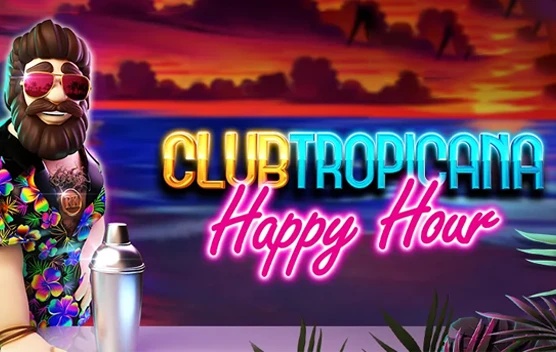 Club Tropicana — Happy Hour