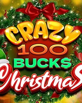 Crazy 100 Bucks Christmas
