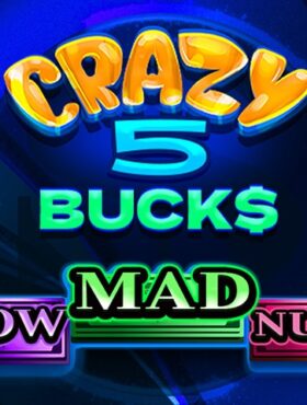 Crazy 5 Bucks