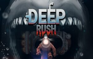 Deep Rush