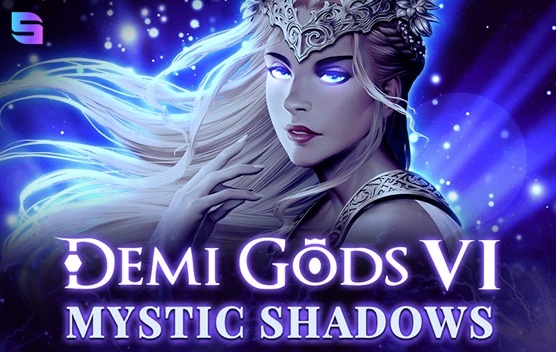 Demi Gods VI — Mystic Shadows