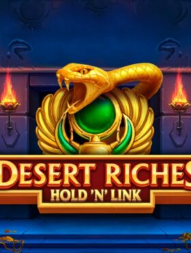 Desert Riches Hold ‘N’ Link