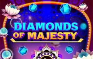 Diamonds of Majesty