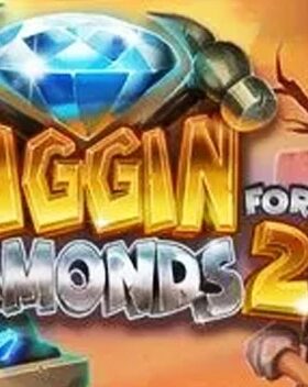 Diggin for Diamonds 2