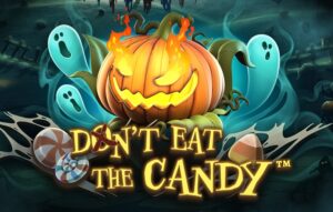Don’t Eat the Candy