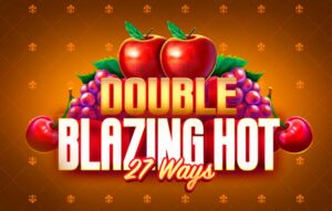 Double Blazing Hot 27 Ways