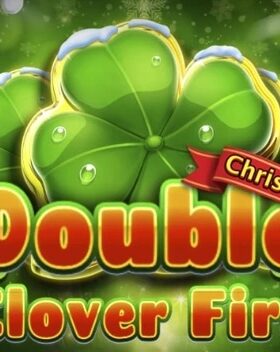 Double Clover Fire Christmas