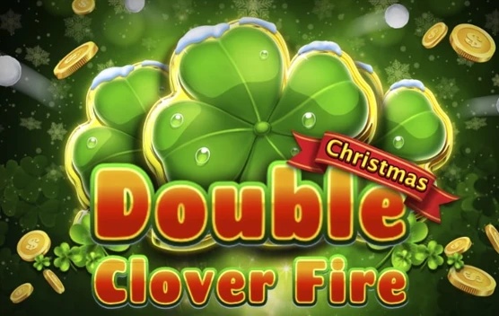 Double Clover Fire Christmas