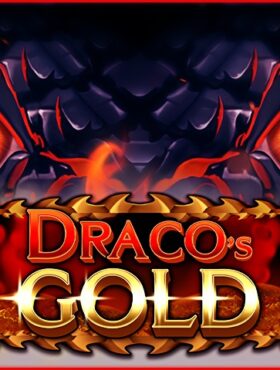 Draco’s Gold