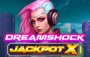 Dreamshock Jackpot X