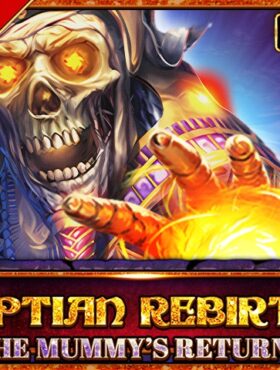 Egyptian Rebirth II Mummy’s Return