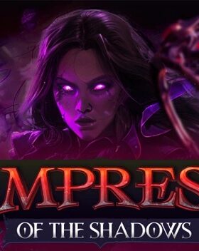 Empress of the Shadows