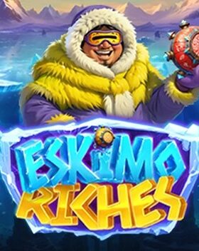 Eskimo Riches