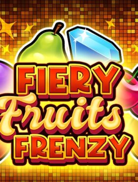 Fiery Fruits Frenzy