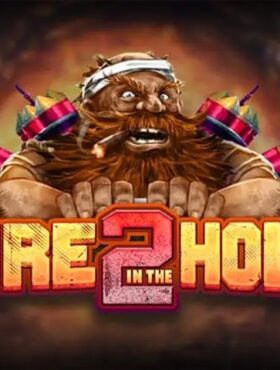 Fire In The Hole 2